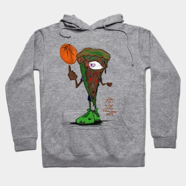 Jimmy the pizza will beat you in one on one game Hoodie by ananas